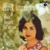 Carol Lawrence - This Heart Of Mine